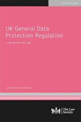 UK General Data Protection Regulation: A Guide to the Law цена и информация | Книги по экономике | pigu.lt