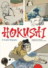 Hokusai: A Graphic Biography kaina ir informacija | Biografijos, autobiografijos, memuarai | pigu.lt
