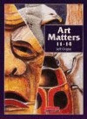 Art Matters 11-14 Student Book, 11-14, Pupil Book цена и информация | Книги для подростков и молодежи | pigu.lt