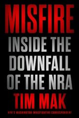 Misfire: Inside the Downfall of the NRA цена и информация | Книги по социальным наукам | pigu.lt