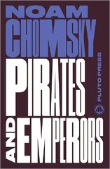 Pirates and Emperors, Old and New: International Terrorism in the Real World 2nd edition цена и информация | Книги по социальным наукам | pigu.lt
