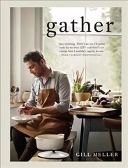 Gather: Simple, Seasonal Recipes from Gill Meller, Head Chef at River Cottage цена и информация | Книги рецептов | pigu.lt