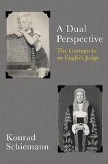 Dual Perspective: The German in an English Judge kaina ir informacija | Biografijos, autobiografijos, memuarai | pigu.lt