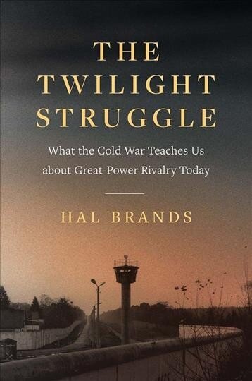Twilight struggle: what the cold war teaches us about great-power rivalry today цена и информация | Istorinės knygos | pigu.lt