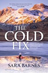 Cold Fix: Drawing strength from cold-water swimming and immersion kaina ir informacija | Knygos apie sveiką gyvenseną ir mitybą | pigu.lt