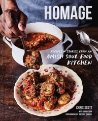 Homage: Recipes and Stories from an Amish Soul Food Kitchen kaina ir informacija | Receptų knygos | pigu.lt