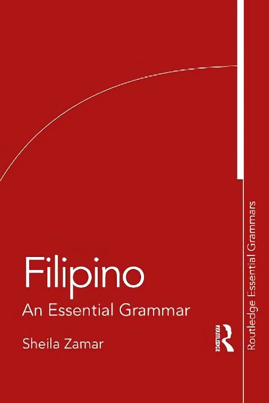 Filipino: An Essential Grammar kaina ir informacija | Užsienio kalbos mokomoji medžiaga | pigu.lt