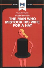 Analysis of Oliver Sacks's The Man Who Mistook His Wife for a Hat and Other Clinical Tales kaina ir informacija | Socialinių mokslų knygos | pigu.lt