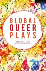 Global Queer Plays: Seven LGBTQplus Works From Around the World kaina ir informacija | Socialinių mokslų knygos | pigu.lt