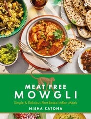 Meat Free Mowgli: Simple & Delicious Plant-Based Indian Meals 0th New edition kaina ir informacija | Receptų knygos | pigu.lt