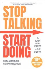 Stop Talking, Start Doing: A Kick in the Pants in Six Parts 2nd Edition kaina ir informacija | Ekonomikos knygos | pigu.lt