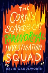 Corny Scaredy-Cat Paranormal Investigation Squad цена и информация | Книги для подростков  | pigu.lt