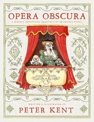 Opera Obscura: A Wholly Improbable Selection of Impossible Opera цена и информация | Фантастика, фэнтези | pigu.lt