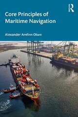 Core Principles of Maritime Navigation kaina ir informacija | Socialinių mokslų knygos | pigu.lt