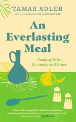 Everlasting Meal: Cooking with Economy and Grace цена и информация | Книги рецептов | pigu.lt