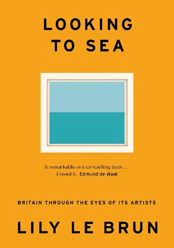 Looking to Sea: Britain Through the Eyes of its Artists цена и информация | Knygos apie meną | pigu.lt