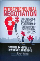 Entrepreneurial Negotiation: Understanding and Managing the Relationships that Determine Your Entrepreneurial Success 1st ed. 2019 цена и информация | Книги по экономике | pigu.lt