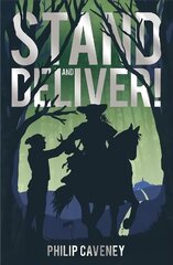 Stand and Deliver! цена и информация | Книги для подростков и молодежи | pigu.lt