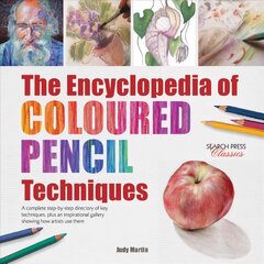 Encyclopedia of Coloured Pencil Techniques: A Complete Step-by-Step Directory of Key Techniques, Plus an Inspirational Gallery Showing How Artists Use Them kaina ir informacija | Knygos apie sveiką gyvenseną ir mitybą | pigu.lt