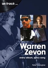 Warren Zevon On Track: Every Album, Every Song цена и информация | Книги об искусстве | pigu.lt