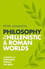 Philosophy in the Hellenistic and Roman Worlds: A history of philosophy without any gaps, Volume 2 kaina ir informacija | Istorinės knygos | pigu.lt