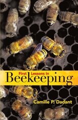 First Lessons in Beekeeping цена и информация | Книги о питании и здоровом образе жизни | pigu.lt