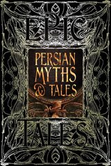 Persian Myths & Tales: Epic Tales kaina ir informacija | Fantastinės, mistinės knygos | pigu.lt