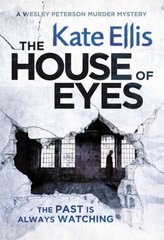 House of Eyes: Book 20 in the DI Wesley Peterson crime series цена и информация | Fantastinės, mistinės knygos | pigu.lt