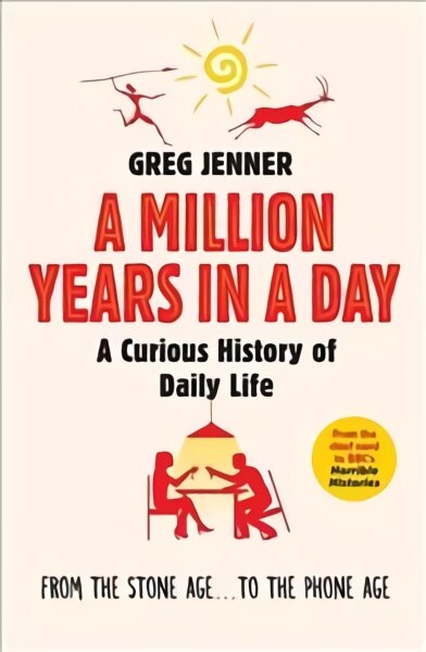 Million Years in a Day: A Curious History of Daily Life цена и информация | Istorinės knygos | pigu.lt