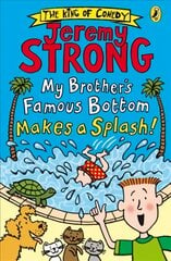 My Brother's Famous Bottom Makes a Splash! цена и информация | Книги для подростков и молодежи | pigu.lt