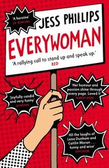 Everywoman: One Woman's Truth About Speaking the Truth цена и информация | Биографии, автобиогафии, мемуары | pigu.lt