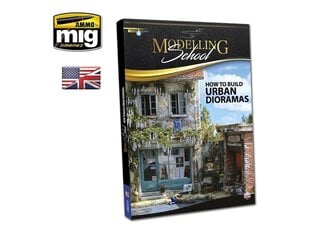 Ammo MIG - Modeling School: Urban Dioramas (English), 6215 kaina ir informacija | Lavinamosios knygos | pigu.lt