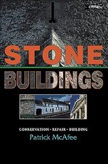 Stone Buildings: Conservation. Restoration. History kaina ir informacija | Socialinių mokslų knygos | pigu.lt