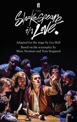 Shakespeare in Love: Adapted for the Stage Main kaina ir informacija | Apsakymai, novelės | pigu.lt