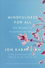 Mindfulness for All: The Wisdom to Transform the World цена и информация | Самоучители | pigu.lt