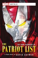 Dark Avengers: The Patriot List: A Marvel: Untold Novel Paperback Original kaina ir informacija | Fantastinės, mistinės knygos | pigu.lt