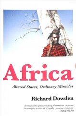 Africa: Altered States, Ordinary Miracles цена и информация | Исторические книги | pigu.lt