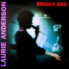 Vinilinė plokštelė Laurie Anderson "Bright Red" kaina ir informacija | Vinilinės plokštelės, CD, DVD | pigu.lt