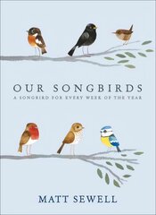 Our Songbirds kaina ir informacija | Knygos apie sveiką gyvenseną ir mitybą | pigu.lt