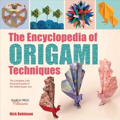 Encyclopedia of Origami Techniques: The Complete, Fully Illustrated Guide to the Folded Paper Arts kaina ir informacija | Knygos apie sveiką gyvenseną ir mitybą | pigu.lt