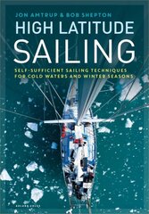 High Latitude Sailing: Self-sufficient sailing techniques for cold waters and winter seasons kaina ir informacija | Knygos apie sveiką gyvenseną ir mitybą | pigu.lt
