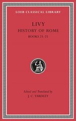 History of Rome: Books 23-25, Volume VI kaina ir informacija | Istorinės knygos | pigu.lt