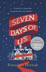 Seven Days of Us: the most hilarious and life-affirming novel about a family in crisis цена и информация | Фантастика, фэнтези | pigu.lt