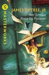 Her Smoke Rose Up Forever kaina ir informacija | Fantastinės, mistinės knygos | pigu.lt