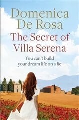 Secret of Villa Serena: escape to the Italian sun with this romantic feel-good read kaina ir informacija | Fantastinės, mistinės knygos | pigu.lt