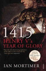 1415: Henry V's Year of Glory цена и информация | Исторические книги | pigu.lt