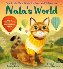 Nala's World: One Little Cat's Quest for Love and Adventure цена и информация | Книги для подростков и молодежи | pigu.lt