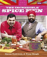 Incredible Spice Men: Todiwala and Singh kaina ir informacija | Receptų knygos | pigu.lt