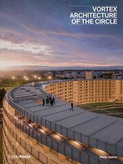 Vortex: The Architecture of a Circle цена и информация | Книги об архитектуре | pigu.lt