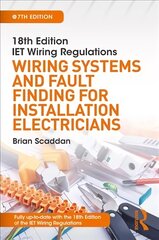 IET Wiring Regulations: Wiring Systems and Fault Finding for Installation Electricians 7th edition цена и информация | Книги по социальным наукам | pigu.lt